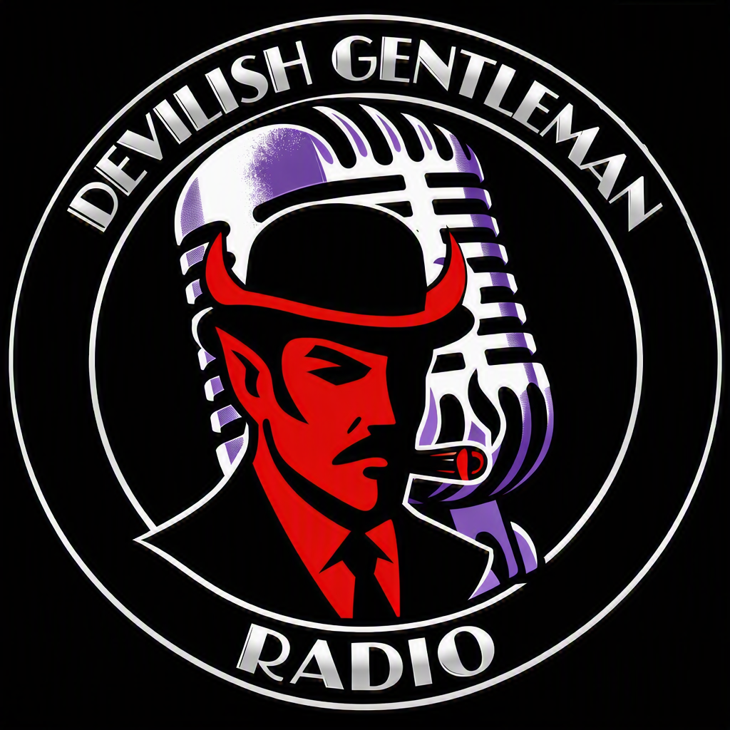 Devilish Gentleman Radio #0010